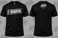 I Shove Tee